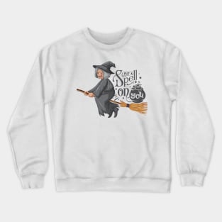 I Put a Spell On You Crewneck Sweatshirt